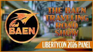 The Baen Travelling Roadshow! LibertyCon 2026