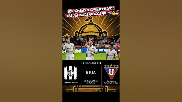 central Córdoba vs Liga de quito copa libertadores 2025 grupo C