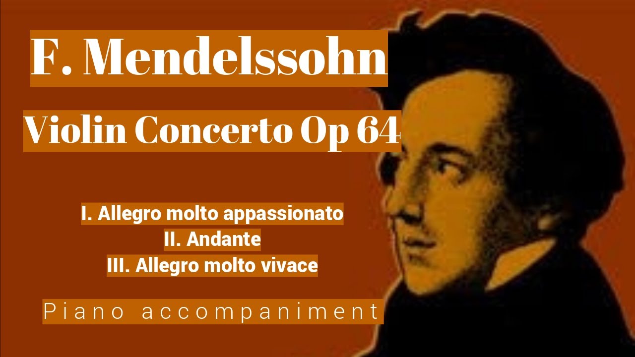 Mendelssohn Violin Concerto Op 64 in E minor Piano YouTube