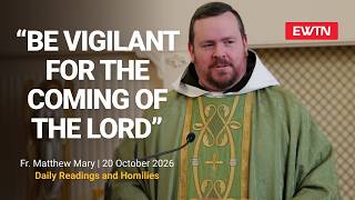 Readings and Homily - 2026-10-20 - Fr. Matthew