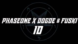 PhaseOne x Dogde & Fuski - ID