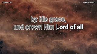 All Hail the Power of Jesus' Name - Karaoke