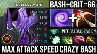 WTF 180% Max Attack Speed Faceless Void | Perma Bash + Crit with Daedalus Vs 6Slots WK Top MMR DotA2