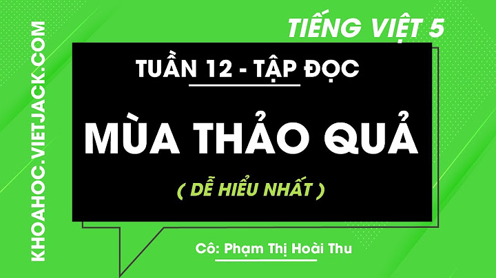 Giọng đọc bài Mùa thảo quả