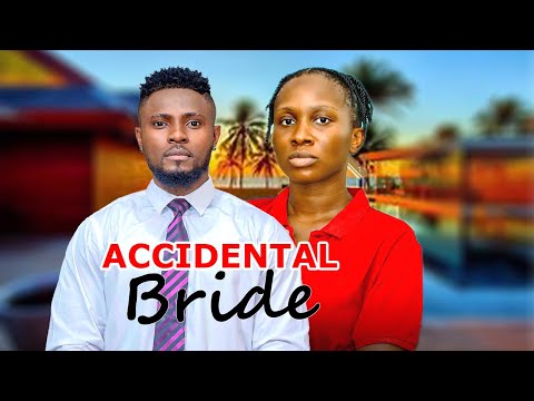 ACCIDENTAL BRIDE MAURICE SAM SONIA UCHE 2025 Latest Full Nigerian Movie