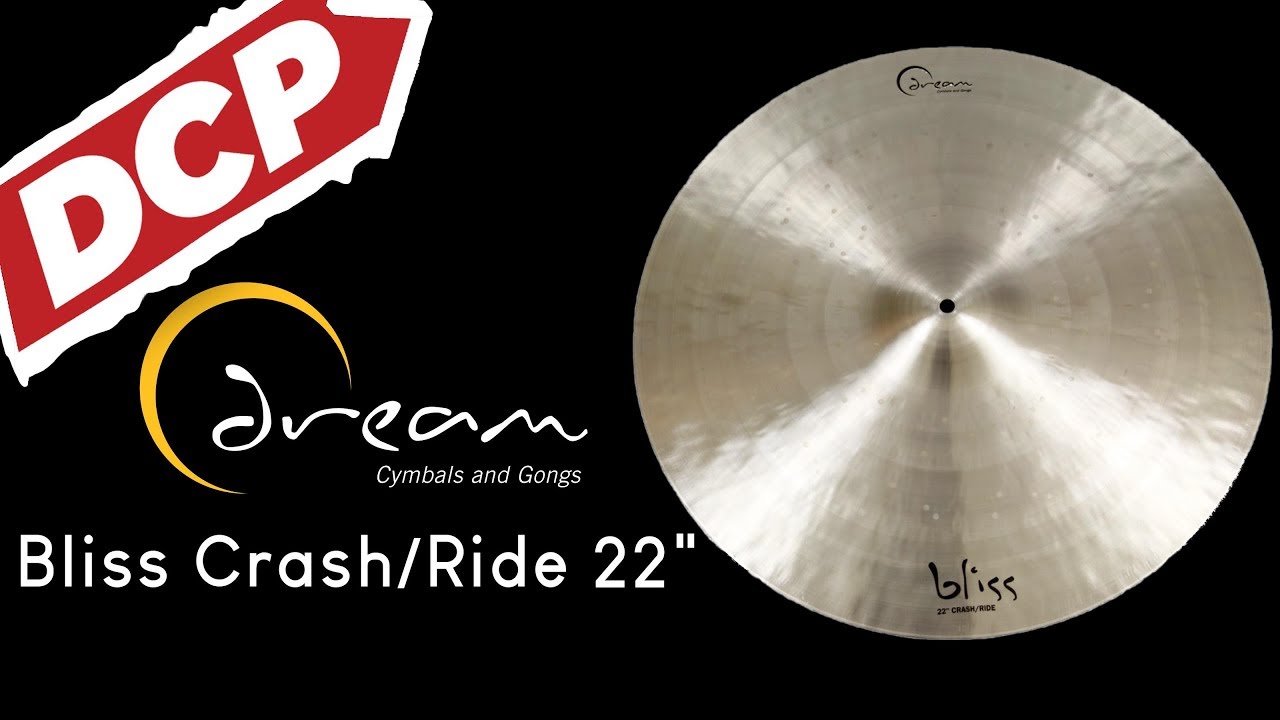 Dream Bliss Crash/Ride Cymbal 22" 2372 grams BCRRI22 YouTube