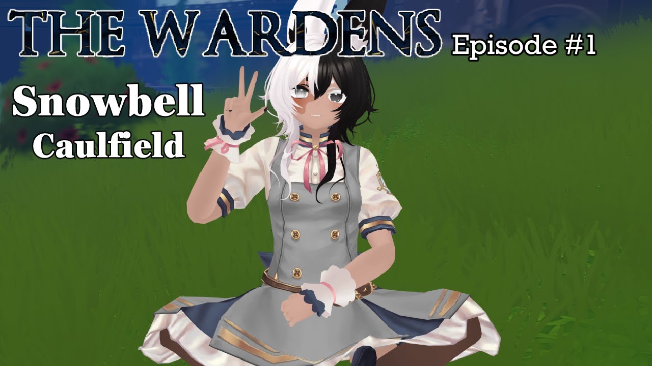 The Wardens RP | Snowbell Caulfield Ep.1