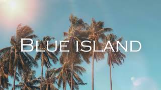 (SOLD)"Blue island" Chill/Summer/Tropical/Hiphop/R&B/instrumental(Prod.Chewiser) chords