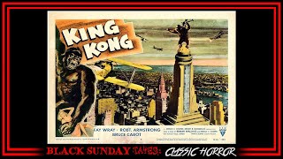 Black Sunday Tapes: Classic Horror - Ep23 - King Kong (1933)