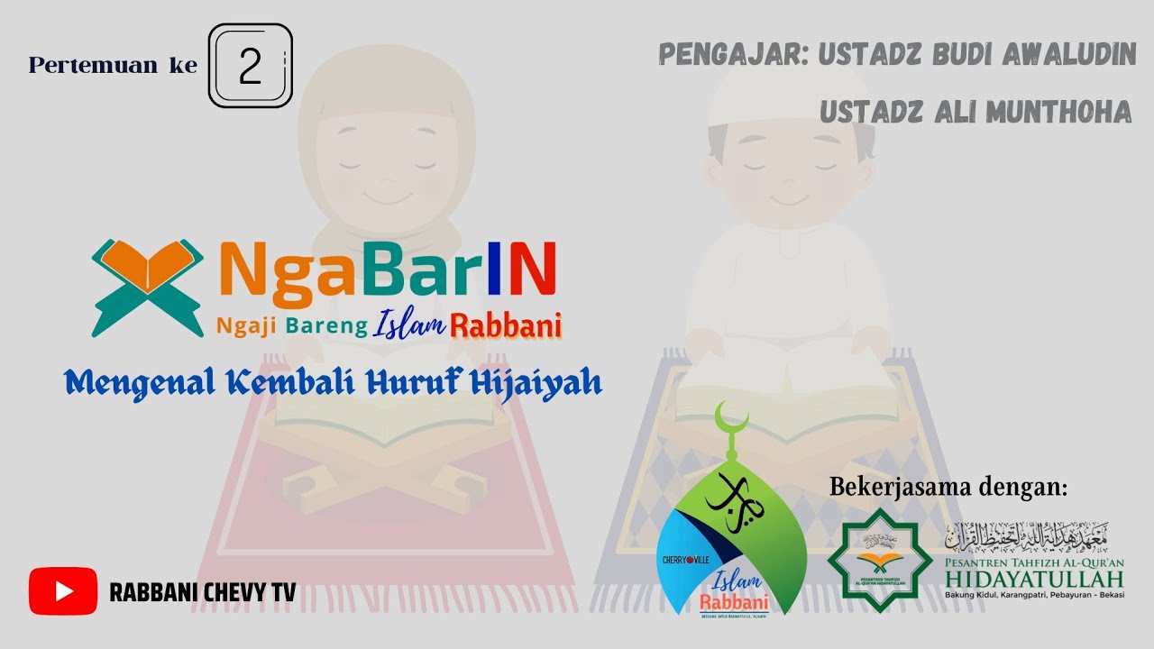 Islam Rabani NgaBarIN | Ngaji Bareng Islam Rabbani | Mengenal Kembali Huruf Hijaiyah ...