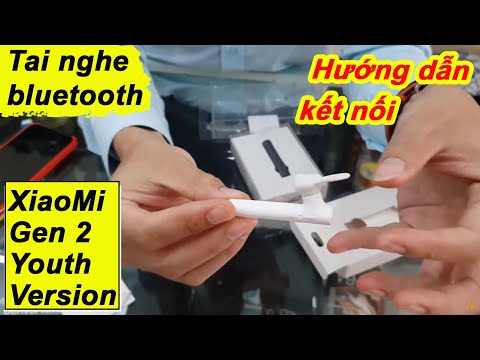 Hướng dẫn kết nối tai nghe bluetooth XiaoMi Gen 2 Youth Version