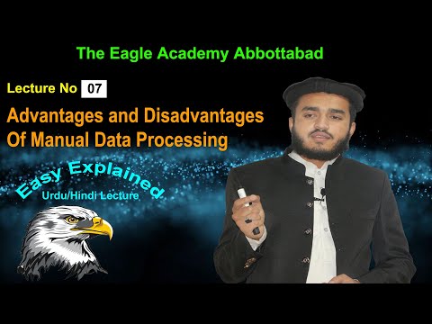 Advantages and Disadvantages of Manual Data Processing || Easy Explained by Sardar Murad Imtiaz