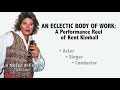 An eclectic body of work a performance reel of kent kimball