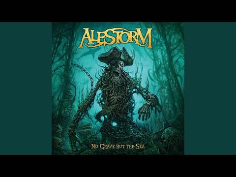 To the End of the World - Alestorm