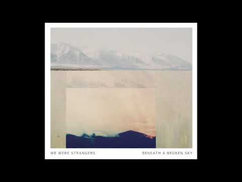 Смотреть «We Were Strangers - Giving It All» на YouTube Смотреть «We Were Strangers - Giving It All» на YouTube