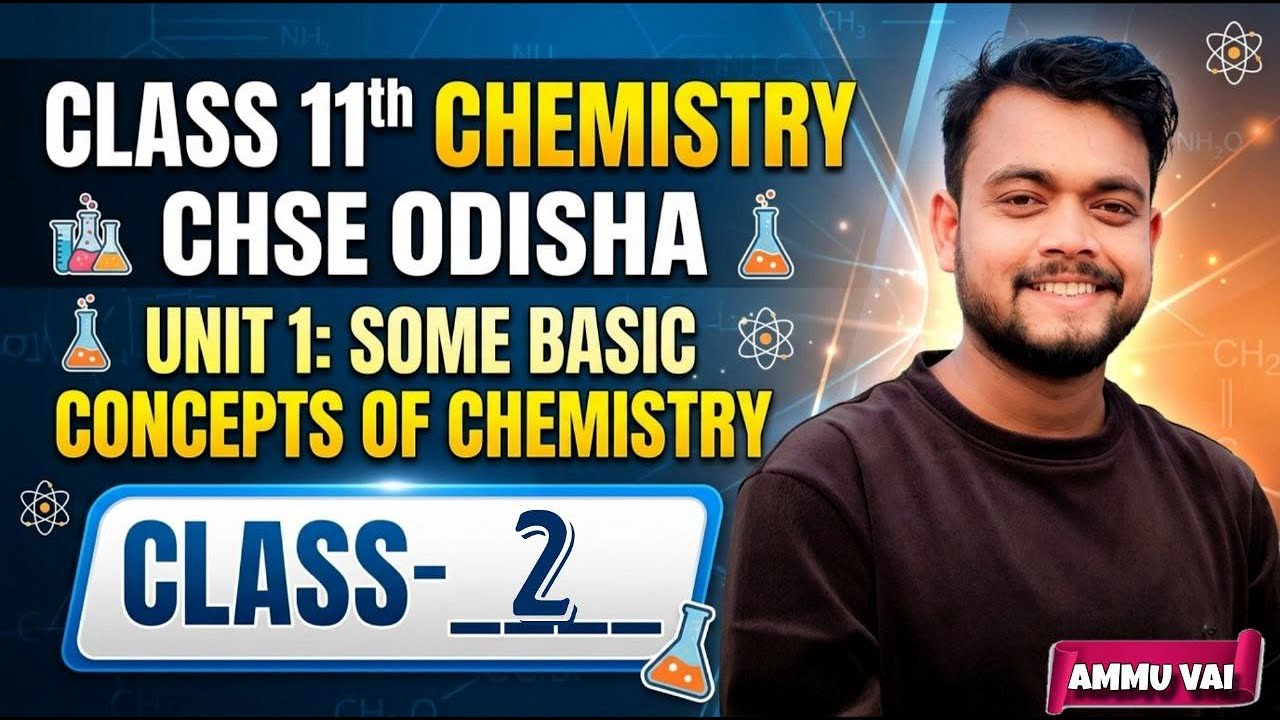 (L-2)Some Basic Concepts of Chemistry//CLASS 11TH CHEMISTRY //CHSE ODISHA//MMC ONLINE ODIA//AMMU VAI