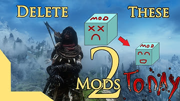 Delete These Mods Today 2: Delete Harder! | Skyrim Modding Guide