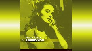 Magic O.D.A - I Need You (Original Mix) - YouTube