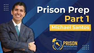 Preparing for Prison, Part 1 (June 5, 2022)
