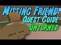 Unturned Missing Friend Quest