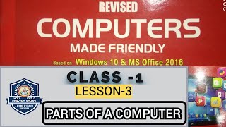 CLASS - 1 || COMPUTER || LESSON - 3 : PARTS OF A COMPUTER