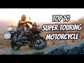 TOP 10 BEST TOURING MOTORCYCLE