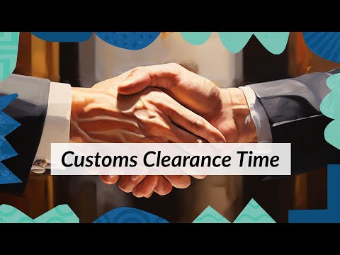Demystifying Customs Clearance How Long Does It Take for Personal Shipments