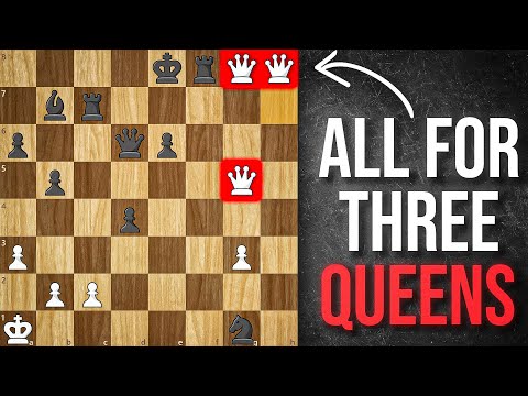 Gave Up Everything… to Get THREE Queens! Chess