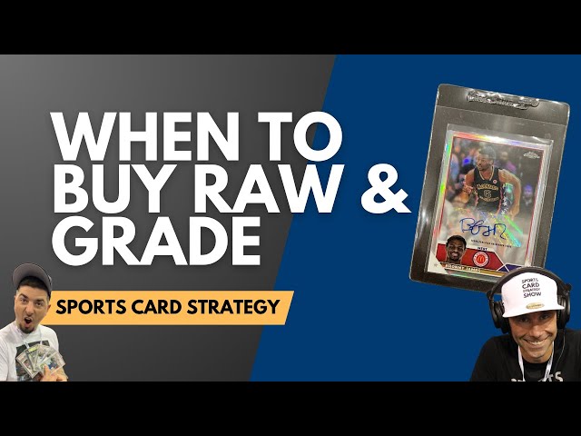 Should I Buy Sports Cards Raw And Grade Them?