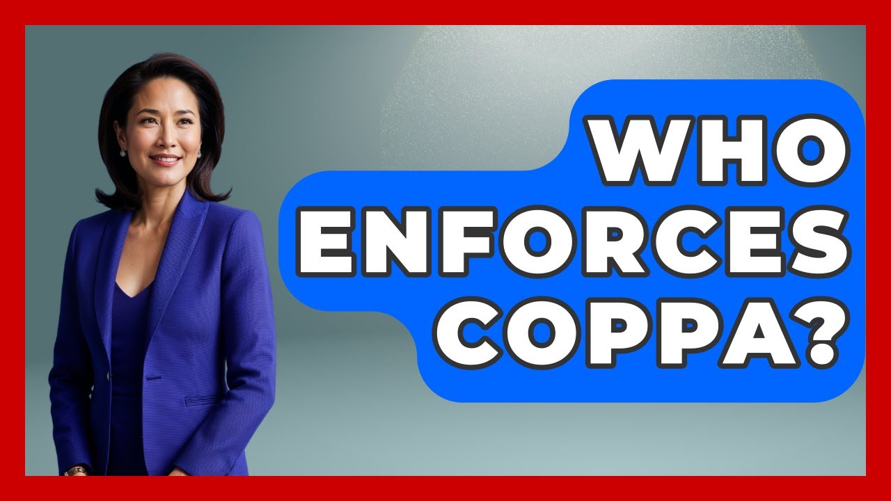 Who Enforces COPPA? - Consumer Laws For You