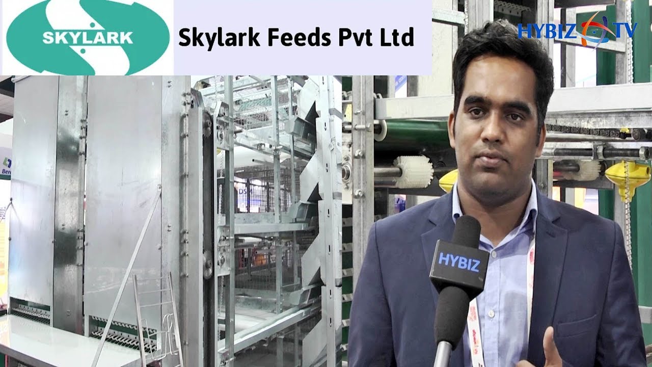 Skylark Feeds | Largest Integrated Poultry Producers of India | Poultry India 2019