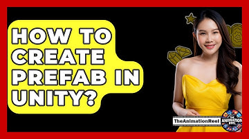 How To Create Prefab In Unity? - The Animation Reel