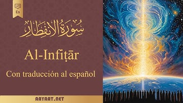 Surat Al-Infitar | سورة الانفِطَار | Quran | Español | Corán con más de 40 traducciones