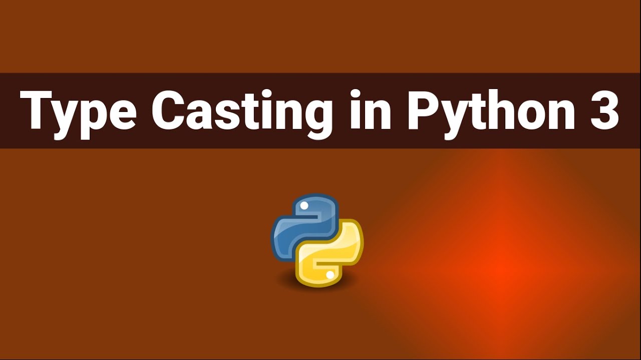 Type Casting in Python 3