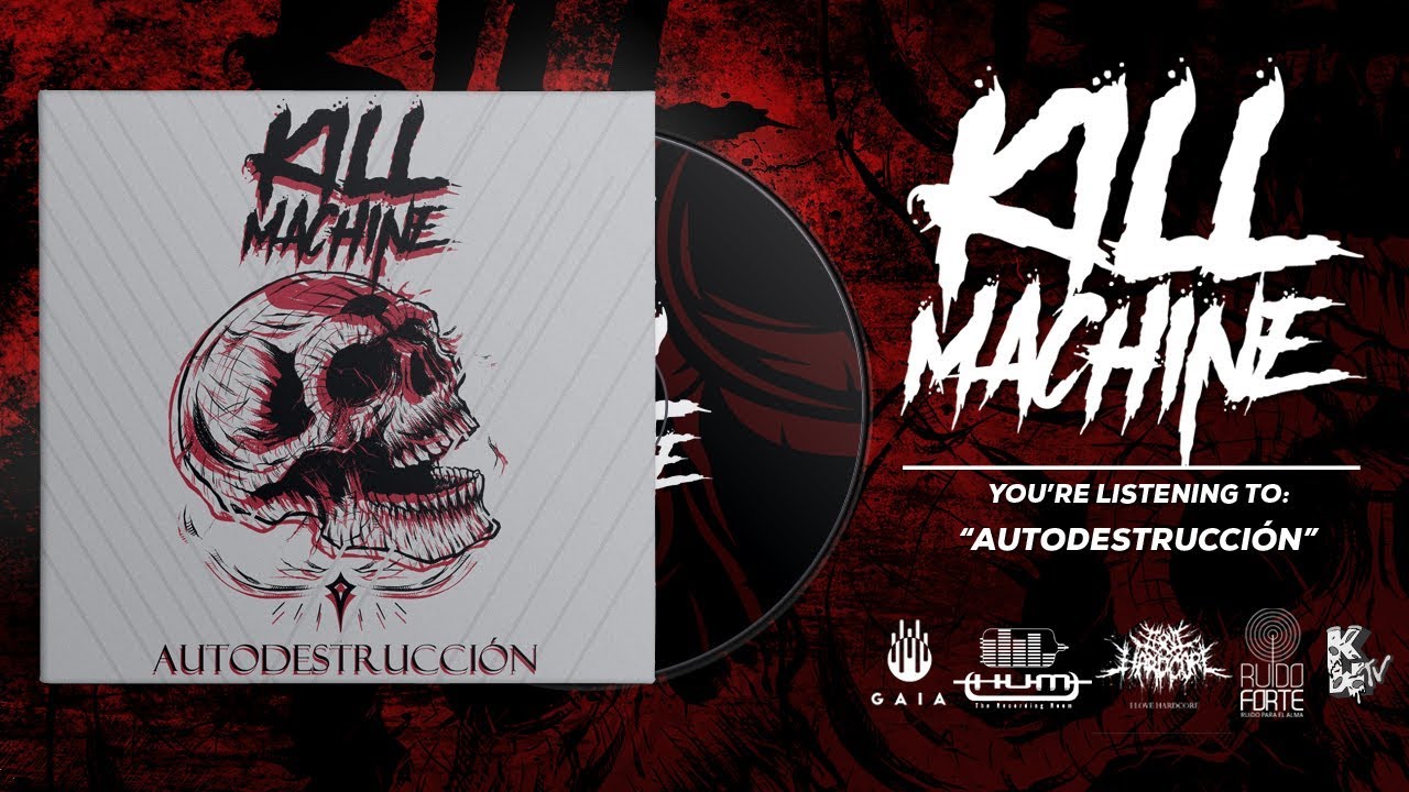Kill Machine - Autodestrucción