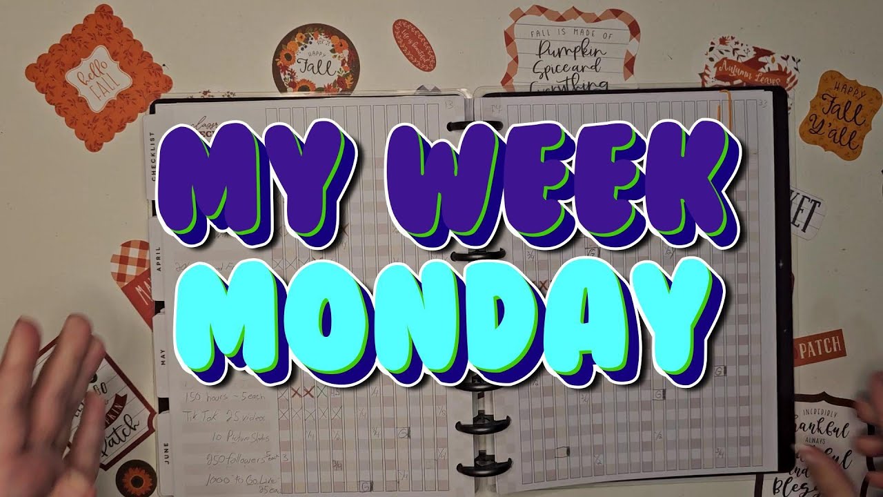 September week 3 My Week Monday - YouTube