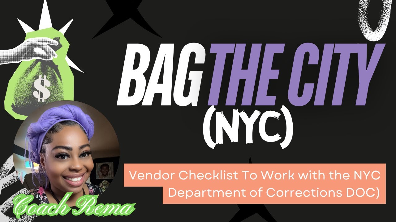 REPLAY: Bag The City – Dept of Corrections (DOE) Vendor Basics: The Fundability Checklist