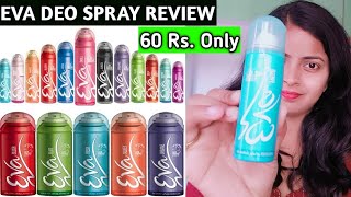 Eva Deodrant Spray For Girls Fresh Review Under 100 Rs. Best Or Worst???