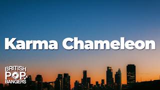 Culture Club - Karma Chameleon (Lyrics)