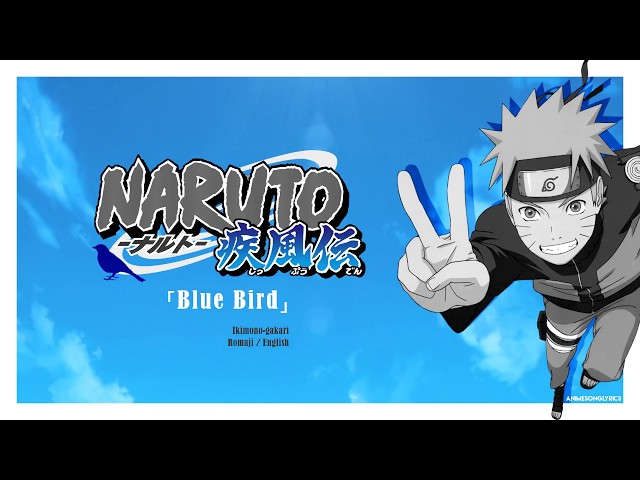 [FULL] Naruto Shippuden OP 3 『Blue Bird』 Romaji / English class=