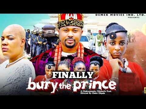 FINALLY BURY THE PRINCE 5&6 - Mike Godson, Ella Idu 2026 Latest Nollywood Movie