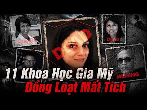 Tại Sao 11 Nhà Khoa Học Hàng Đầu Liên Tục "MẤT TÍCH" Hoặc "C.H.E.T" Một Cách Điên Rồ |Ms. Ruby
