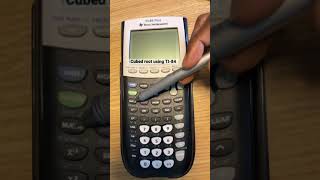 Cubed Root using TI-84