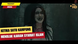Download Lagu AZAB SATU DESA YANG MENOLAK SYARIAT AGAMA ISLAM‼️ | Alur Cerita Film Horor | THAGHUT 2024 MP3