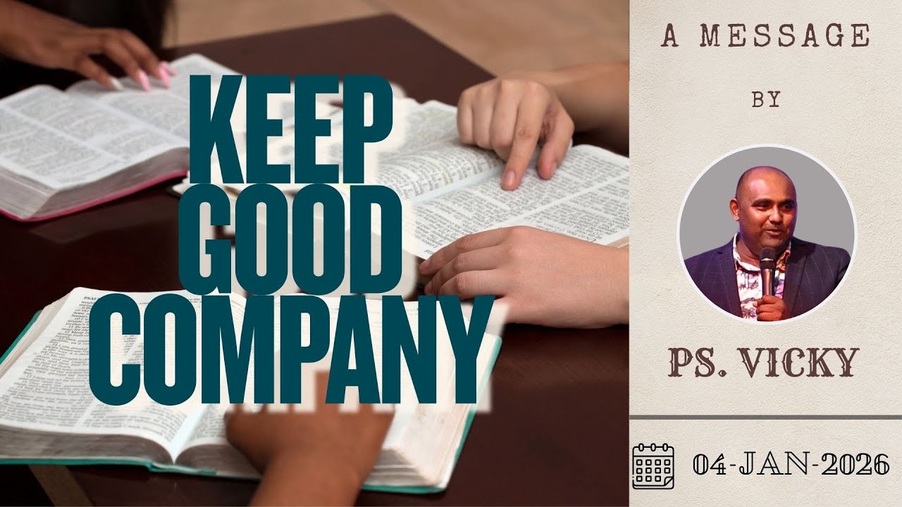 Keeping Good Company - Learnings from the Prodigal Son | Week 2 | Sunday Sermon 04/01/26