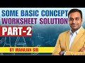 Part-2: Some Basic Concepts Worksheet Solution by Mahajan Sir | Step-by-Step Explanation