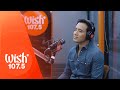 Erik Santos performs "Ikaw" LIVE on Wish 107.5 Bus