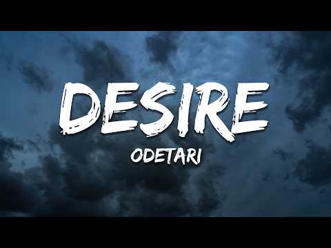Odetari - DESIRE (Lyrics)