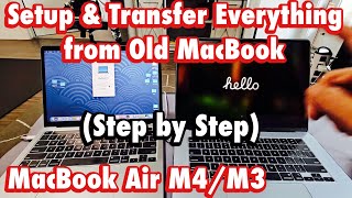 Famous MacBook Air M4/M3: Setup & Transfer Everything from Old MacBook (step by step) Profile