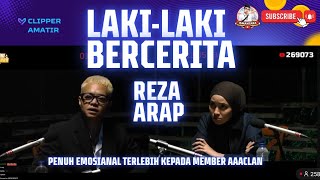 Deeptalk Reza Arap pada momen 'Laki-laki Bercerita' yang bikin terharu dan penuh makna